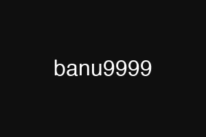 banu9999