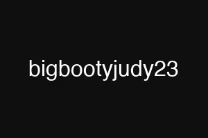 bigbootyjudy23