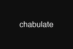 chabulate
