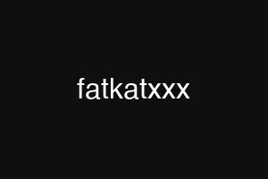 fatkatxxx