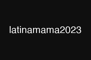 latinamama2023